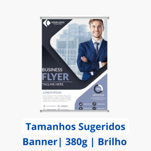 Banner | Lona 380g | Tamanhos Sugeridos    Brilho Bastões e Cordinha 