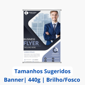 Banner | Lona 440g | Tamanhos Sugeridos    Brilho ou Fosco Bastões e Cordinha 